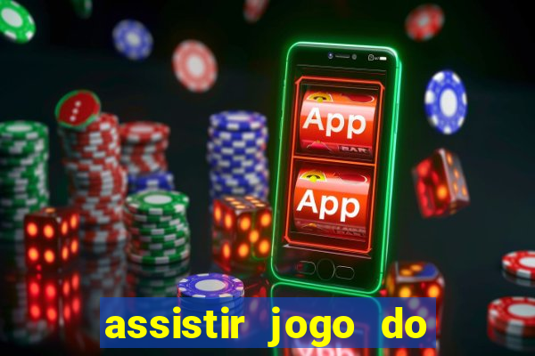 assistir jogo do flamengo ao vivo no multicanais